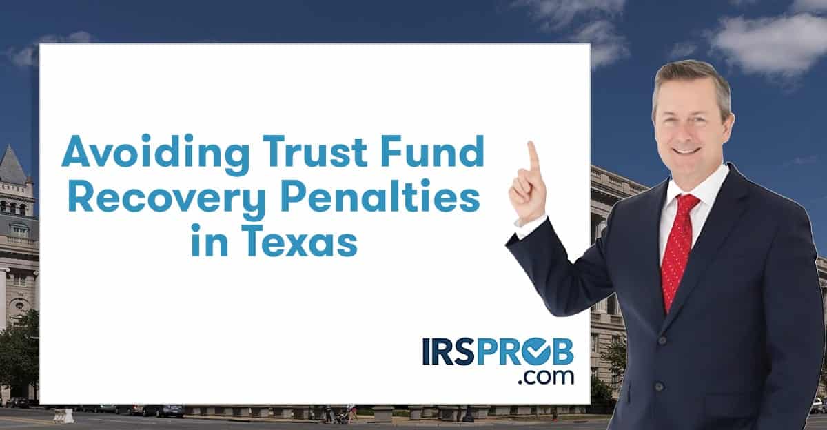 Avoiding Trust Fund Recovery Penalties in Texas