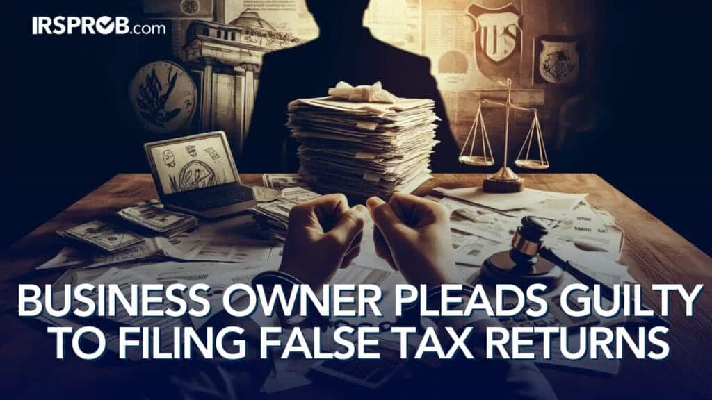 Businessman Pleads Guilty to Not Filing Tax Returns 1