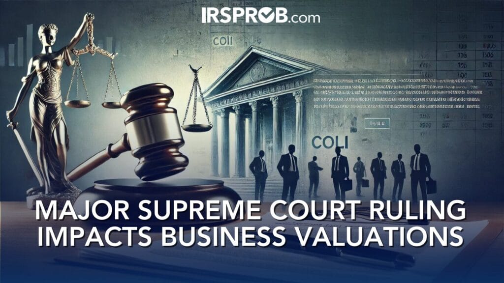 MAJOR SUPREME COURT RULING IMPACTS BUSINESS VALUATIONS