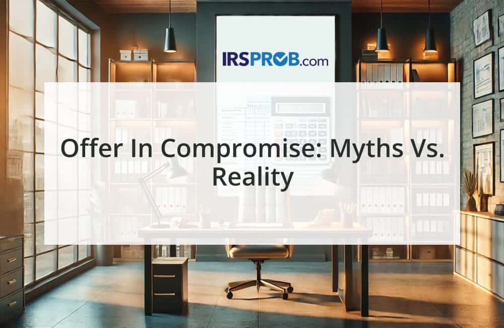 Offer In Compromise: Myths vs. Reality