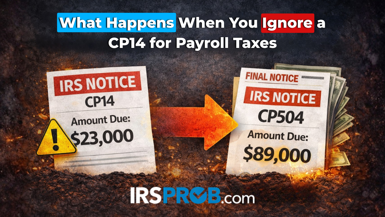 What Happens When You Ignore a CP14 for Payroll Taxes