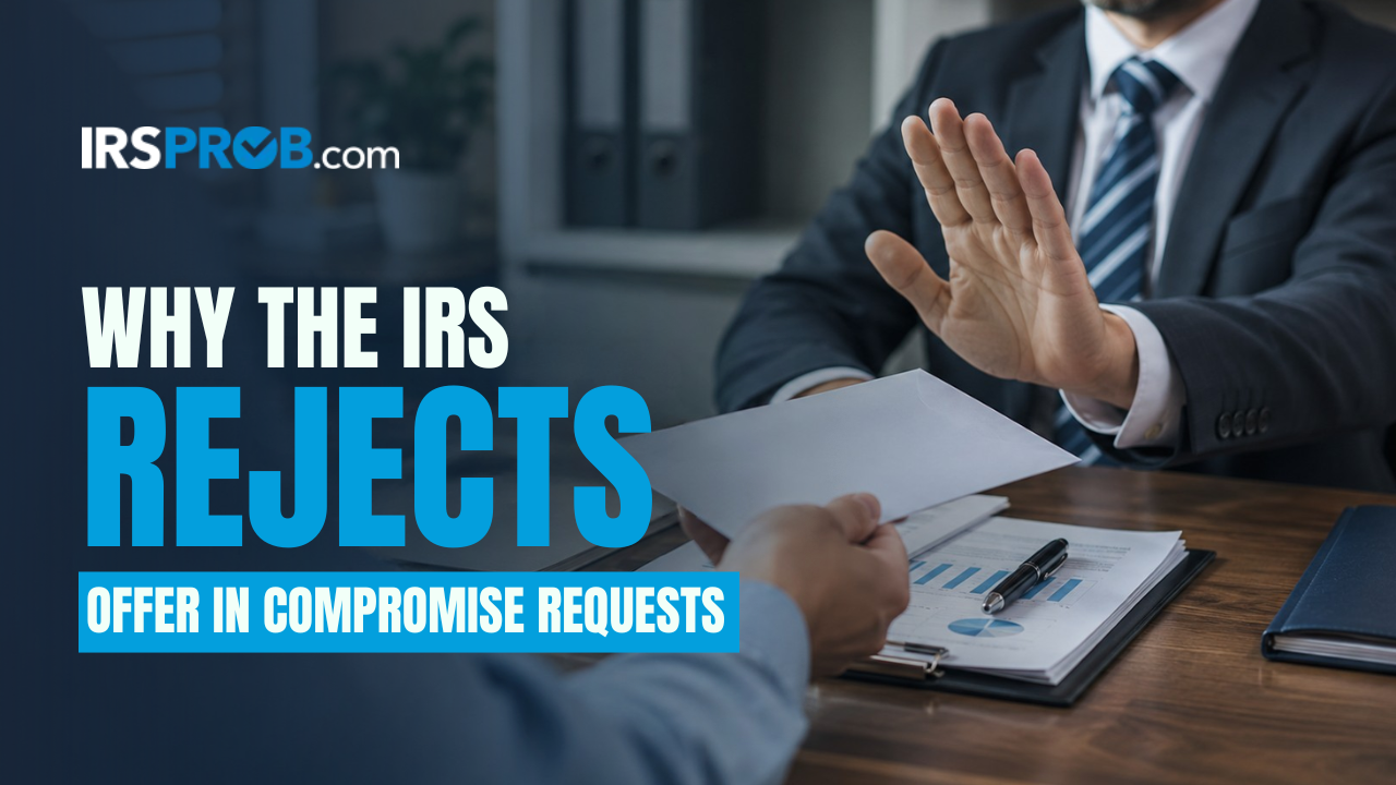Rejects Offer in Compromise Requests