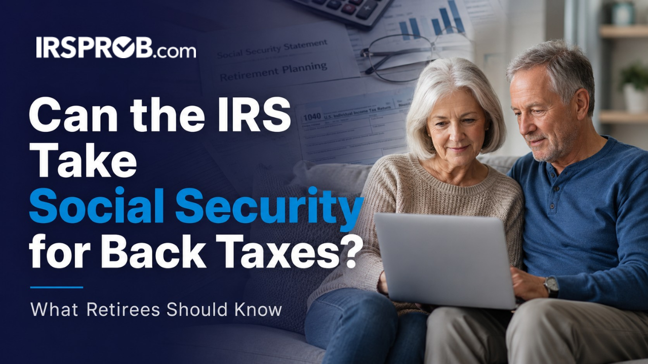Can the IRS take Social Security for back taxes retirement tax debt guide